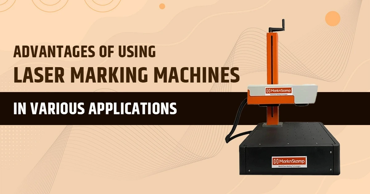 advantages of laser marking machine